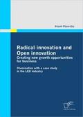 Radical innovation and Open innovation: Creating n
