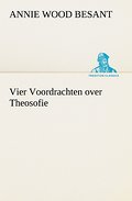 Vier Voordrachten over Theosofie