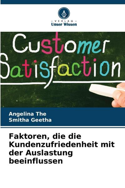 Faktoren, die die Kundenzufriedenheit mit der Auslastung beeinflussen