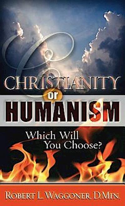 Christianity or Humanism