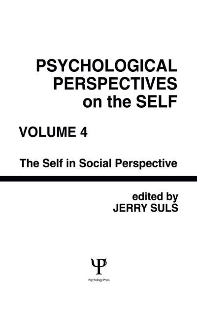 Psychological Perspectives on the Self, Volume 4