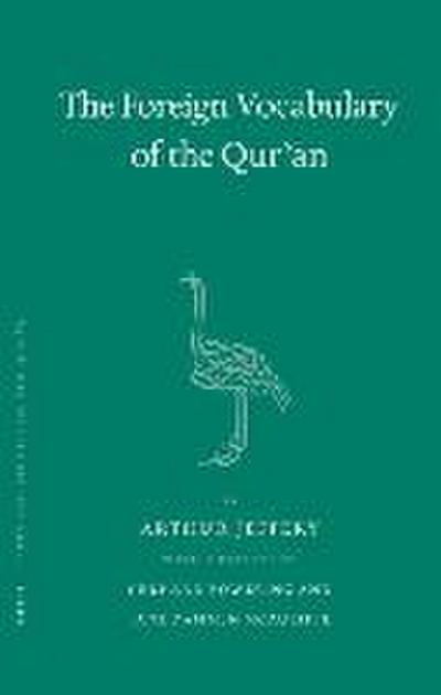 The Foreign Vocabulary of the Qur’&#257;n