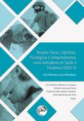 Reações físicas, cognitivas, psicológicas e comportamentais como indicadores de saúde à Pandemia COVID-19