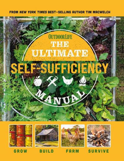 The Ultimate Self-Sufficiency Manual