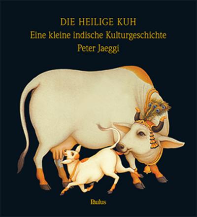 Jaeggi, P: Die heilige Kuh