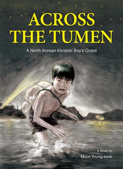 Across the Tumen: A North Korean Kkotjebi Boy’s Quest