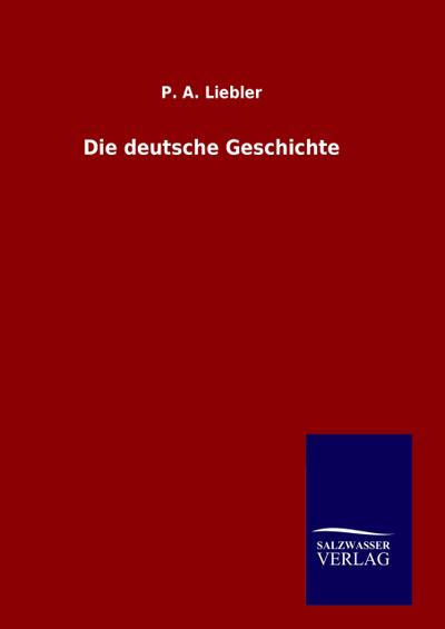 Die deutsche Geschichte