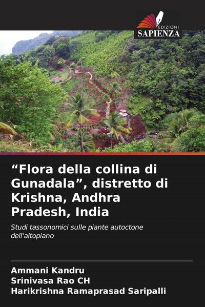"Flora della collina di Gunadala", distretto di Krishna, Andhra Pradesh, India