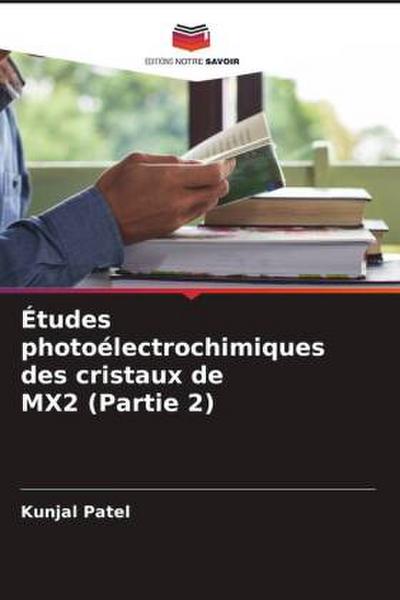 Études photoélectrochimiques des cristaux de MX2 (Partie 2)