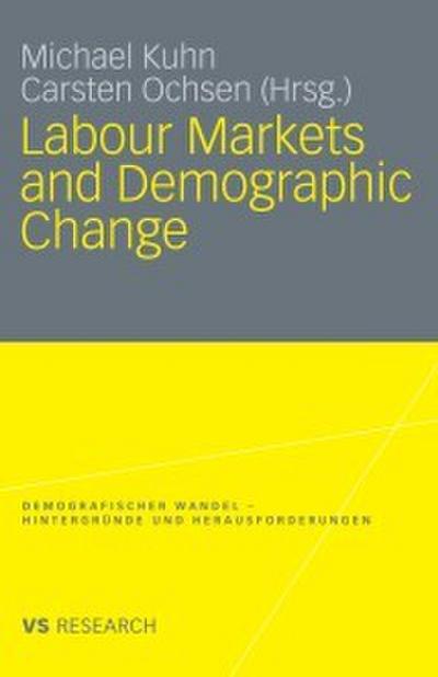 Labour Markets and Demographic Change