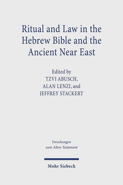 Ritual and Law in the Hebrew Bible and the Ancient Near East