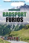 Radsport furios: Etappensieger und Wasserträger - 
