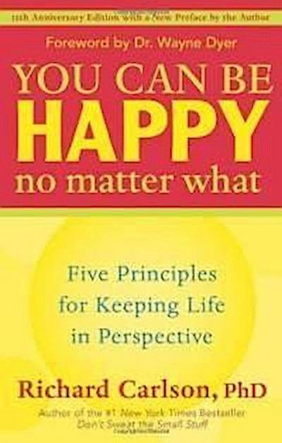 You Can Be Happy No Matter What
