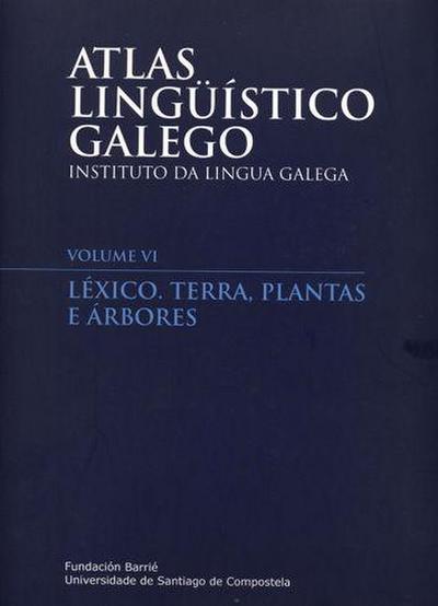 Atlas lingüístico galego : léxico : terra, plantas e árbores