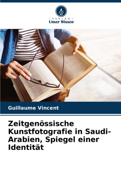 Zeitgenössische Kunstfotografie in Saudi-Arabien, Spiegel einer Identität