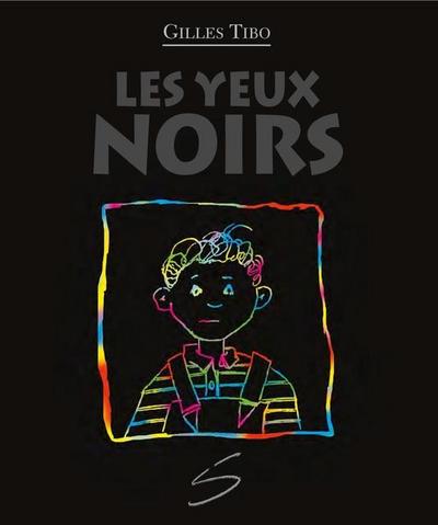 Les yeux noirs