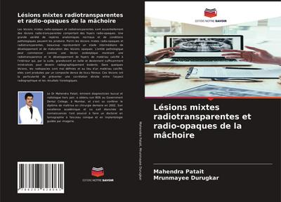 Lésions mixtes radiotransparentes et radio-opaques de la mâchoire