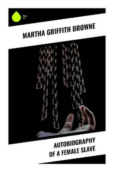 Autobiography of a Female Slave