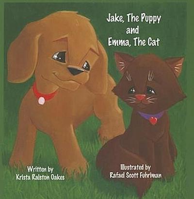 Jake, the Puppy and Emma, the Cat