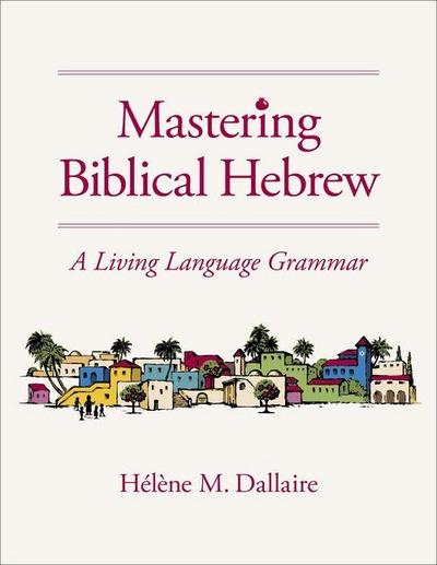 Mastering Biblical Hebrew
