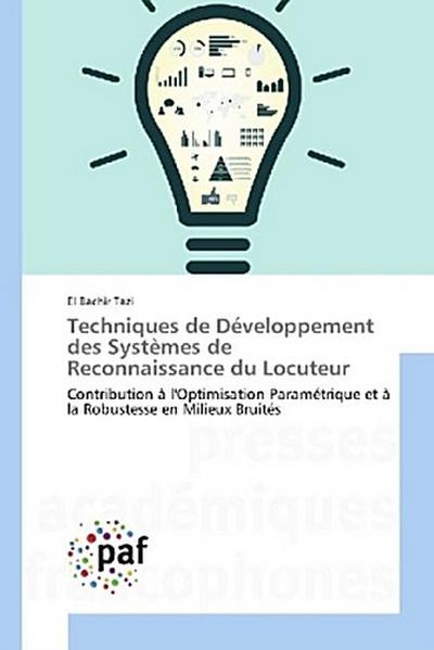 Techniques de Développement des Systèmes de Reconnaissance du Locuteur
