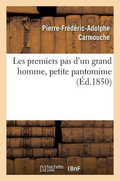 Les Premiers Pas d’Un Grand Homme, Petite Pantomime