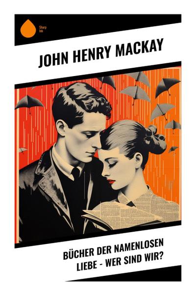 Bücher der namenlosen Liebe - Wer sind wir?