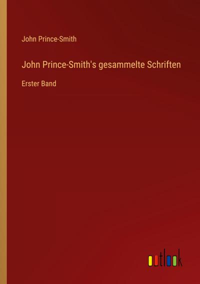 John Prince-Smith’s gesammelte Schriften