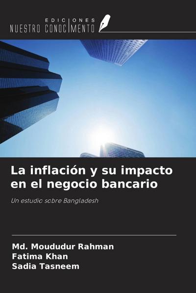La inflación y su impacto en el negocio bancario