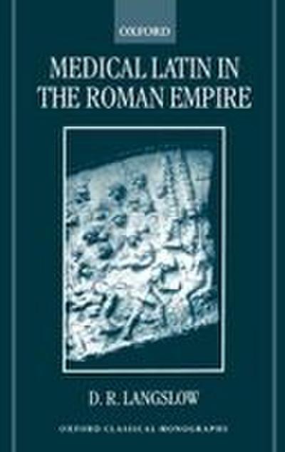 Medical Latin in the Roman Empire