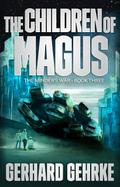 The Children of Magus (The Minder’s War, #3)