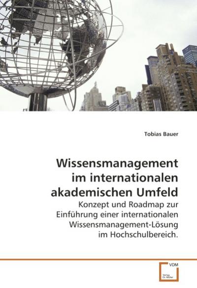 Wissensmanagement im internationalen akademischen Umfeld