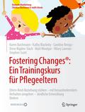 Fostering Changes®: Ein Trainingskurs für Pflegeeltern