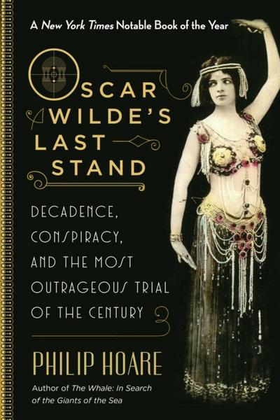 Oscar Wilde’s Last Stand