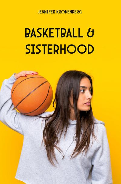 Basketball & Sisterhood