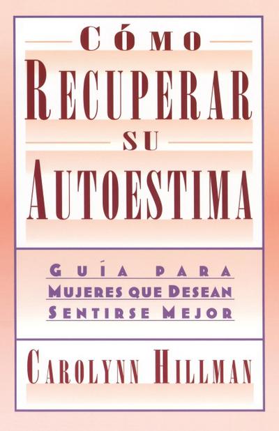 Como Recuperar Su Autoestima (Recovery of Your Self-Esteem)