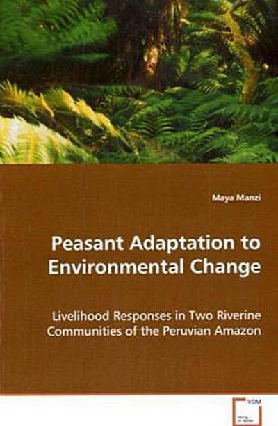 Peasant Adaptation to Environmental Change