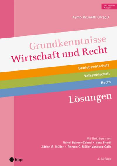 Grundkenntnisse Wirtschaft und Recht Lösungen (Print inkl. digitaler Ausgabe, Neuauflage 2025)