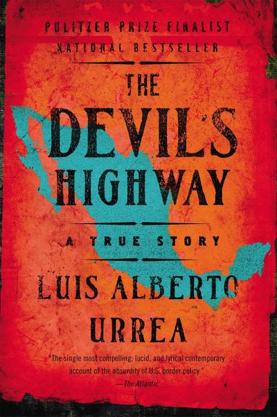 The Devil’s Highway: A True Story