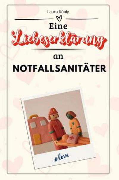 Eine Liebeserklärung an Notfallsanitäter