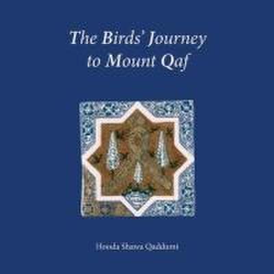 The Birds’ Journey to Mount Qaf