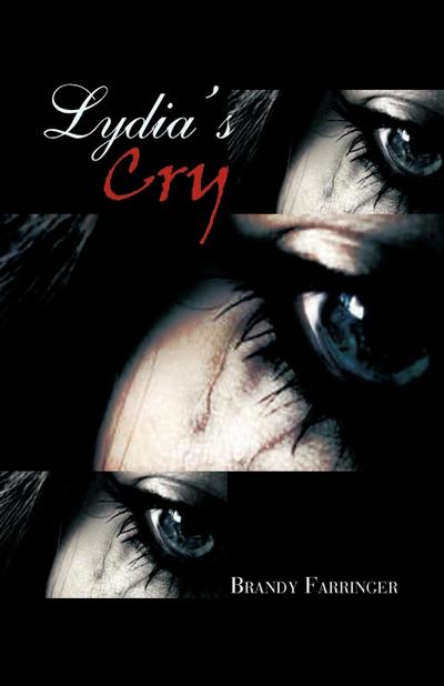 Lydia's Cry - Brandy Farringer