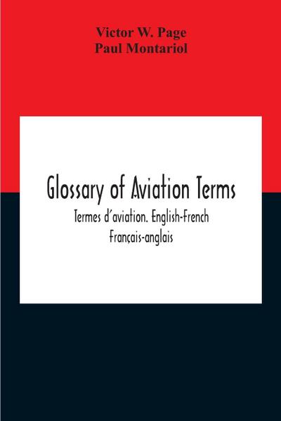 Glossary Of Aviation Terms. Termes D’Aviation. English-French. Français-Anglais