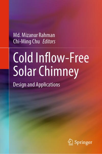 Cold Inflow-Free Solar Chimney