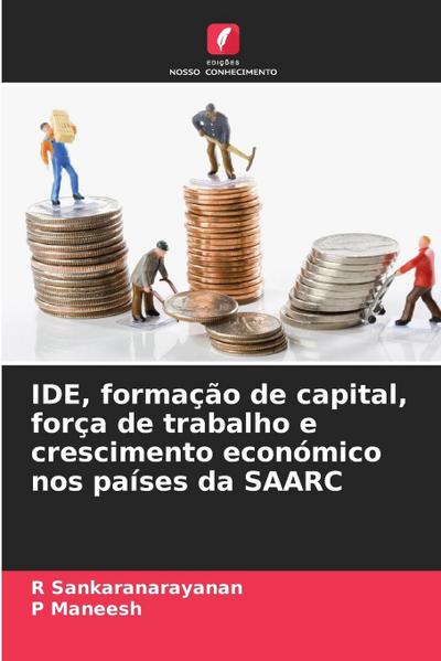IDE, formação de capital, força de trabalho e crescimento económico nos países da SAARC