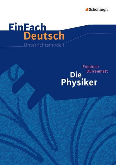 Friedrich Dürrenmatt: Die Physiker