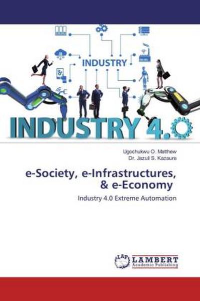 e-Society, e-Infrastructures, & e-Economy
