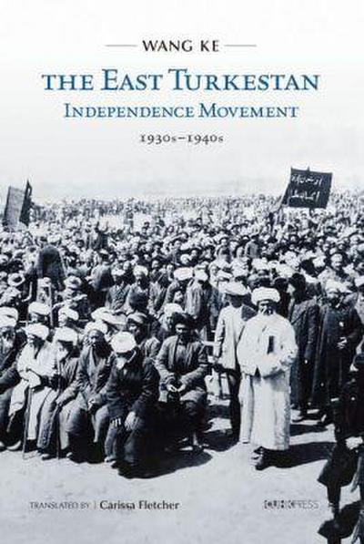 Fletcher, C: East Turkestan Independence Movement, 1930s to