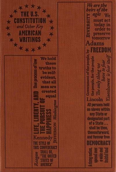 U.S. Constitution and Other Key American Writings