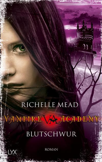 Vampire Academy - Blutschwur